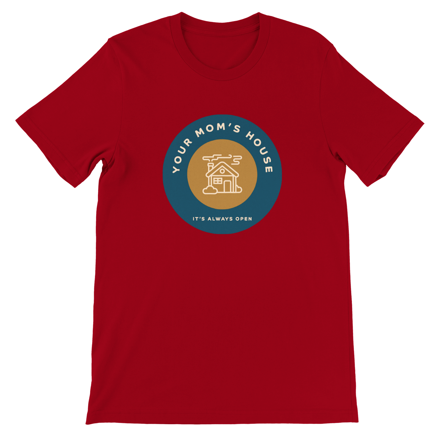 Your Mom's House (it's always open) - Premium Unisex Crewneck T-shirt