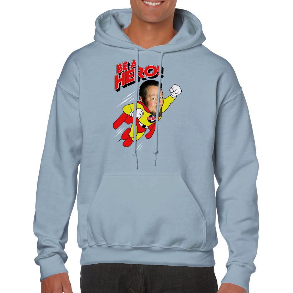 "Be a Hero" A Little Sketchy TV Chuck - Classic Unisex Pullover Hoodie