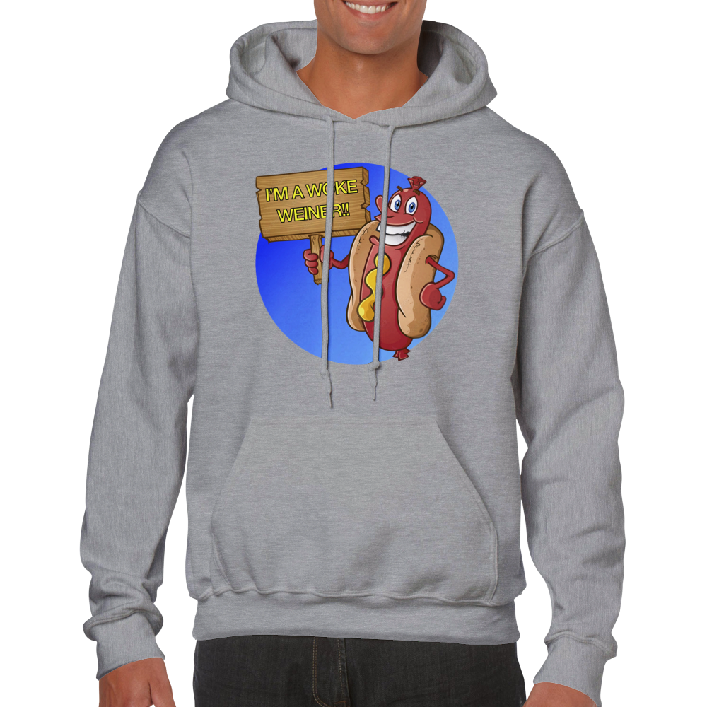 I'm a Woke Weiner! - Classic Unisex Pullover Hoodie