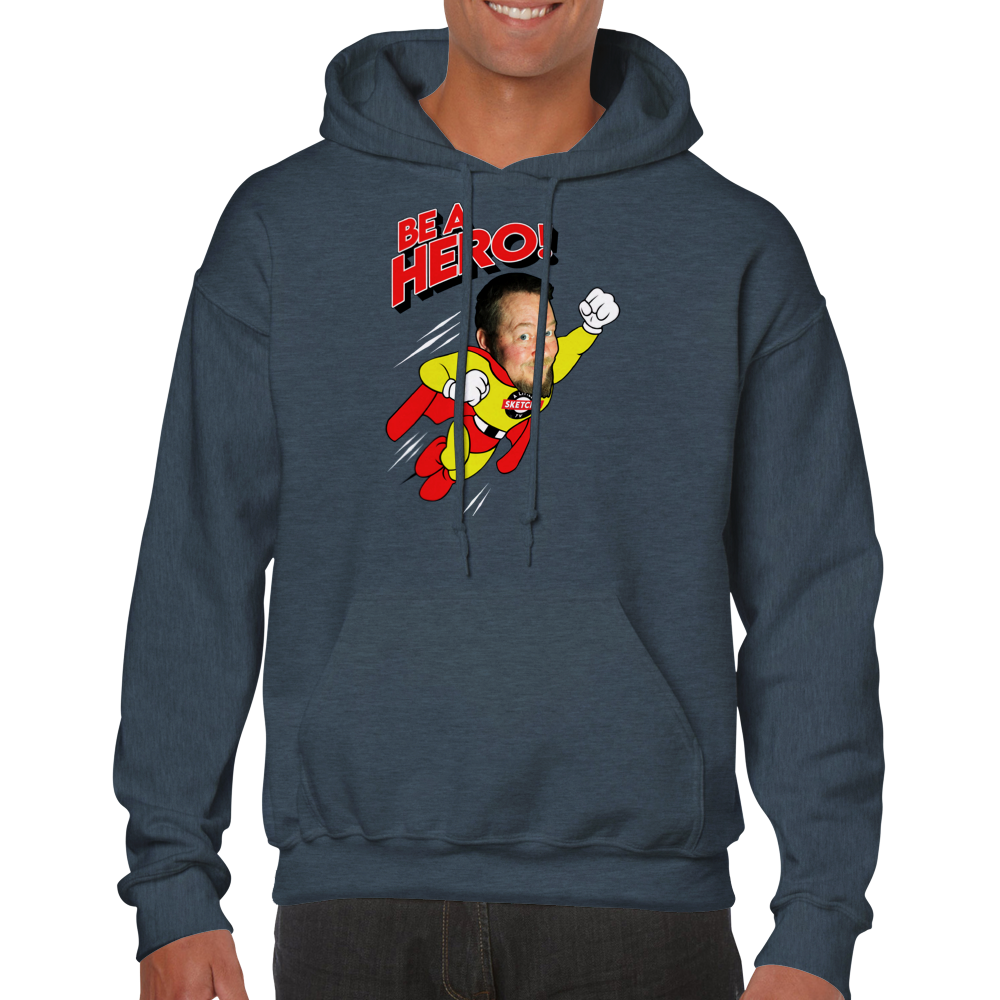 "Be a Hero" A Little Sketchy TV Chuck - Classic Unisex Pullover Hoodie