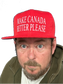 MAKE CANADA BETTER PLEASE - Flat brim