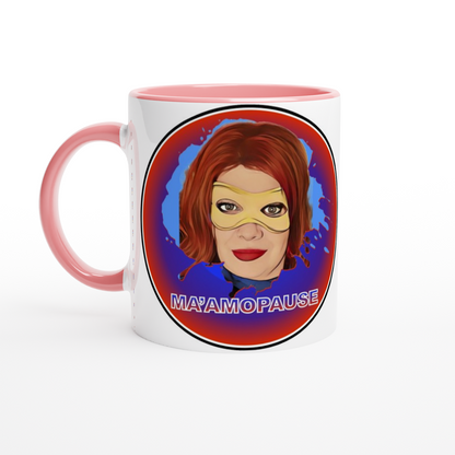 Ma'am -O- Pause!  White 11oz Ceramic Mug with Color Inside